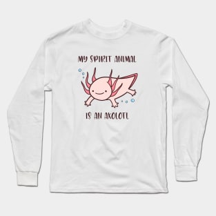 Cute Axolotl Spirit Animal Long Sleeve T-Shirt